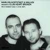 Marlon Hoffstadt & Malugi present Club Heart Broken - 31 March 2023