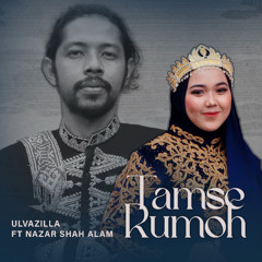 Tamse Rumoh - Ulvazilla Feat Nazar Shah Alam