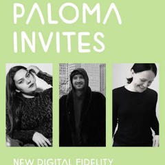 2024-09-13 Live At Paloma Invites (New Digital Fidelity)