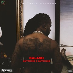 Kalash - Anything A Anything (2024)