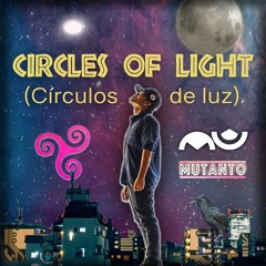 Circles of Light (Círculos de luz) - edit