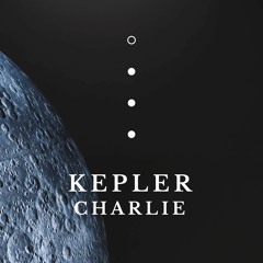 Kepler // Charlie