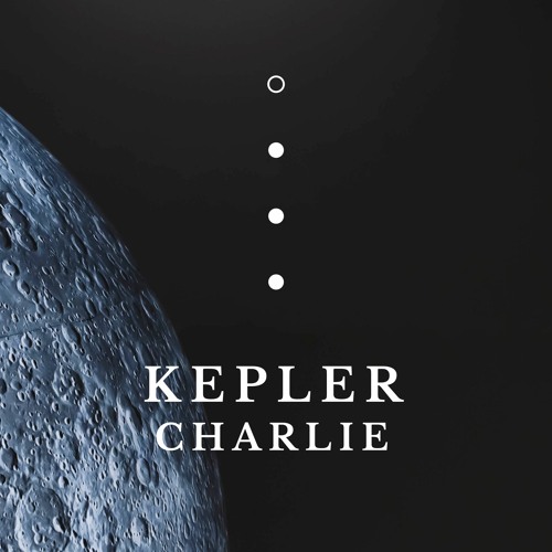 Kepler // Charlie