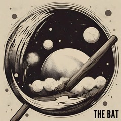 The Bat (ft. Sime Gezus)