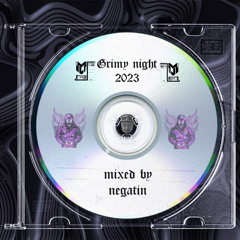 grimy night 2023 mixed by negatin