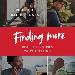 READ KINDLE 📜 Finding More: Real Life Stories Worth Telling (Christianity Explored)