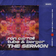 Ron Carroll & Tube & Berger - The Sermon