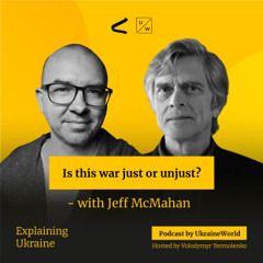 Is this war just or unjust? - with Jeff McMahan