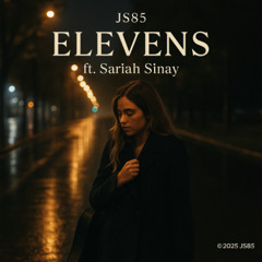 Elevens (ft. Sariah Sinay)