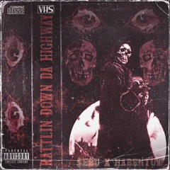 $EBU X HABENTUB - RATTLIN DA HIGHWAY