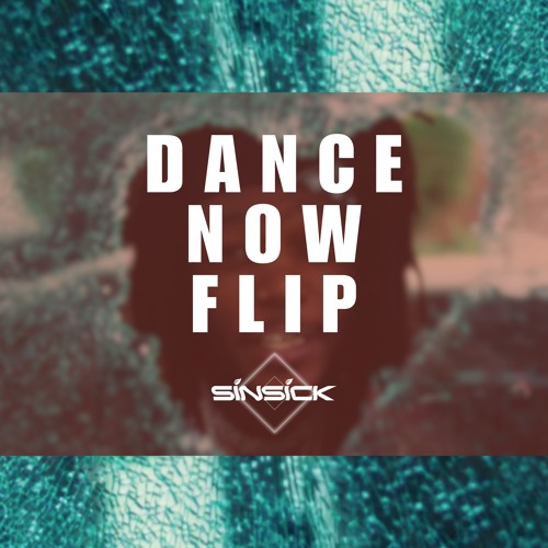 Dance Now- JID ft. Kenny Mason (Sinsick Flip)