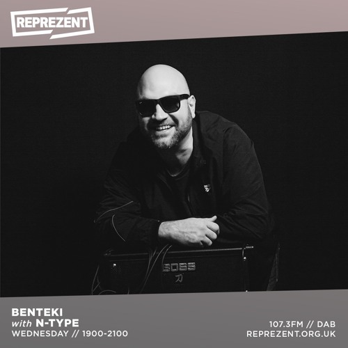 Reprezent Radio - Benteki - N-Type Guest Mix - Jan 2021
