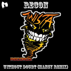 Recon - Without Doubt (Mansy Remix) [FREE DOWNLOAD] (2025)