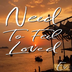 Ev Wilde - Need To Feel Loved