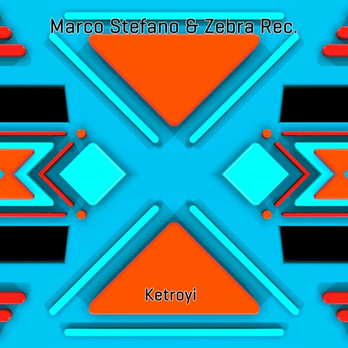 Marco Stefano - Ketroyi • Zebra Rec. [ZBREP016] • 2021 (snippet)