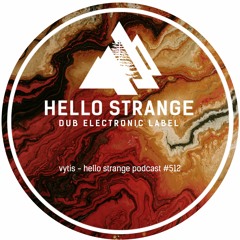 vytis - hello strange podcast #512