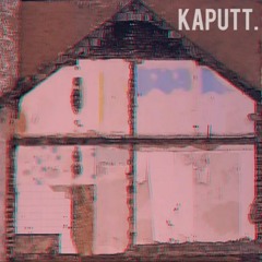 Kaputt