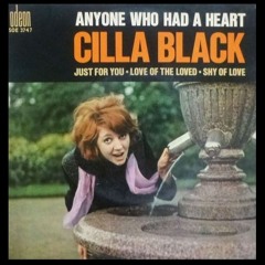 Burt Bacharach (Cilla Black) - Anyone Who Had A Heart