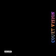 Yung Cool Khalifa - Court Vision