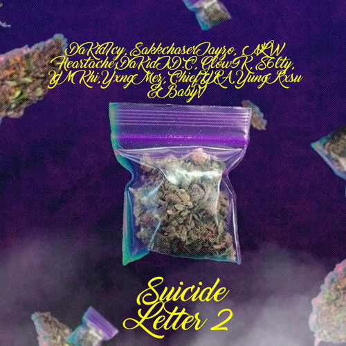 Suicide Letter 2 (Remix) [feat. Jayzo, Heartache, Khi, Glow,S6lty, Chief YRA, JDC, BabyV Mez & Rxsu)
