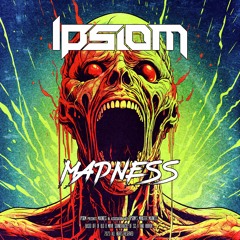Ipsiom - Madness