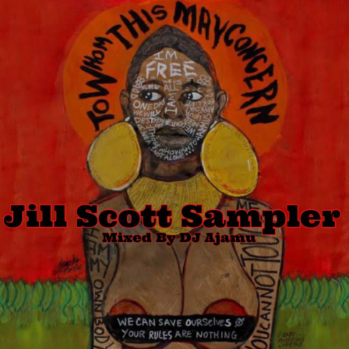 Stream To Whom This May Concern: Jill Scott Sampler by DJ Ajamu