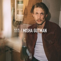 111 / MISHA GUTMAN