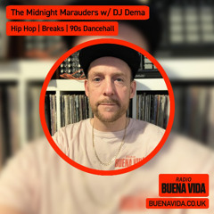 The Midnight Marauders w/ DJ Dema - Radio Buena Vida 09.10.25