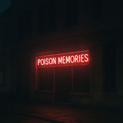 Poison Memories