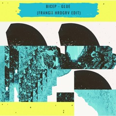 Bicep - Glue (Frangii HRDGRV Edit)