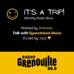 Radio Grenouille - It's A Triiip! 13/03/2024 w/ Synesthésie Music + Jojoj