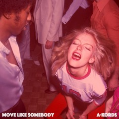 move like somebody (funky/groovy house mix)