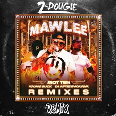 Riot Ten - Mawlee Feat. Young Buck & DJ Afterthought (Z-Dougie Remix)