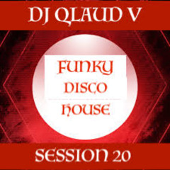 FUNKY DISCO HOUSE SESSION 20