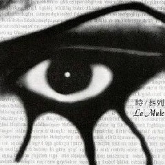 La'Mule - Instead of tears