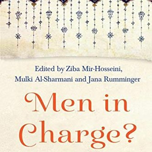 READ EBOOK 📄 Men in Charge?: Rethinking Authority in Muslim Legal Tradition by  Ziba