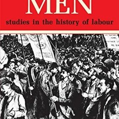 [GET] EBOOK EPUB KINDLE PDF Labouring Men by  Eric Hobsbawm 📂
