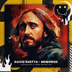 David Guetta - Memories (Housekeedz & Damn Square EDIT)