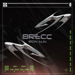 Brecc - Iron Sun