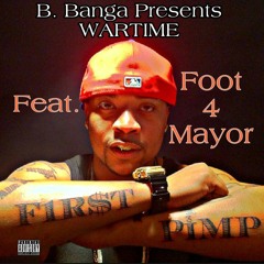 B. Banga - WarTime ft Foot 4 Mayor