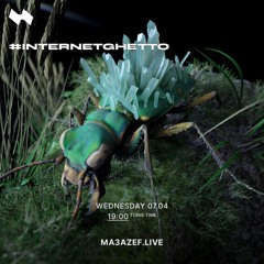 #INTERNETGHETTO RADIOSHOW #9 @ MA3AZEF.LIVE