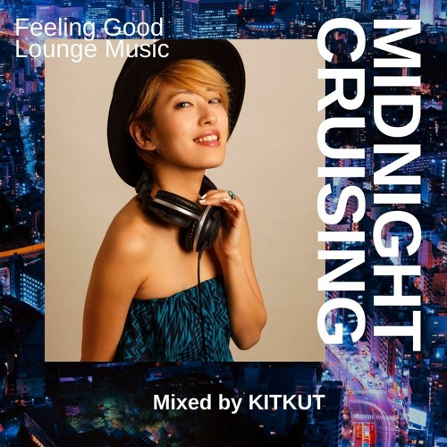 Midnight Cruising - Chill Lounge Set