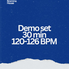 Demo set I - 30 min - 120-126 BPM