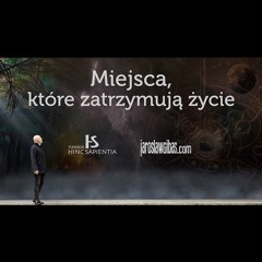 Miejsca, które zatrzymują życie #369