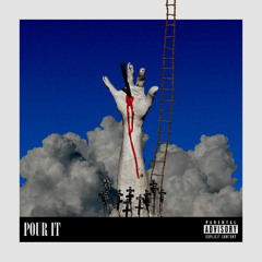 POUR IT