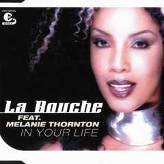 La Bouche - In Your Life (DJ Exquisite416 Edit)