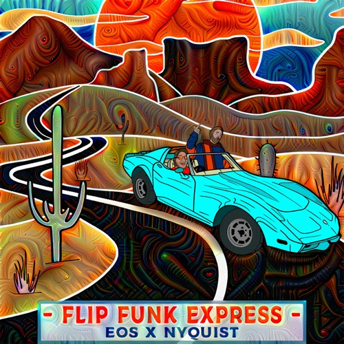 Flip Funk Express (EOS x Nyquist)