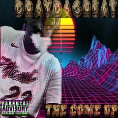 The Come Up (Prod. A2 On The Beat)