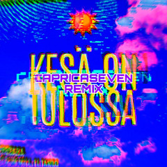 eyosaba, Slim Mill & El Tando - Kesä On Tulossa (Capricaseven Remix)