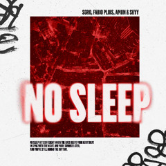 SGRO, Fabio Plois, AMON & SKYY - No Sleep (Extended Mix)